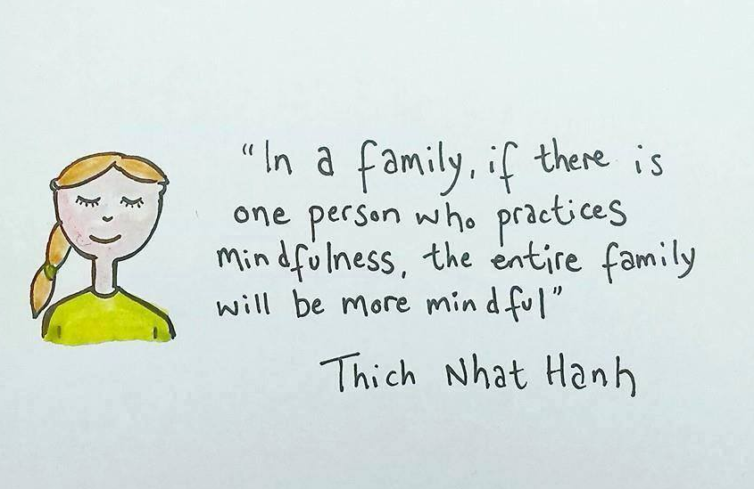 « Dans une famille, si une personne pratique la pleine conscience, toute la famille sera plus consciente. »
