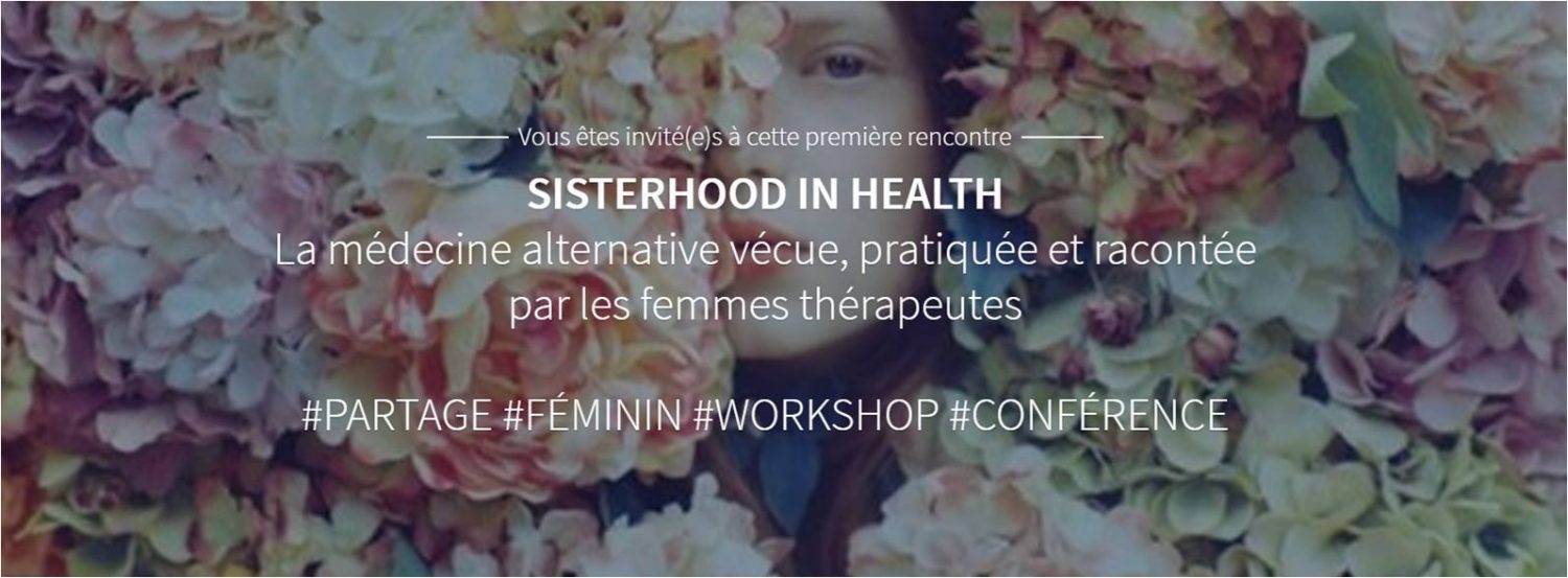 SISTERHOOD IN HEALTH: Oui, j’y crois ! Femmes guérisseuses, magiciennes, chamanes…	Par Armanda Dos Santos et Leila Echchihab